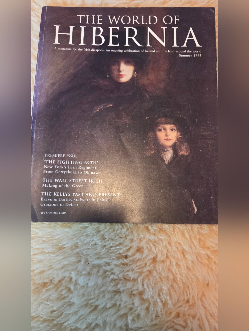 The World Of Hibernia Magazine Summer 1995 Premiere Issue 1 Irish Diaspora